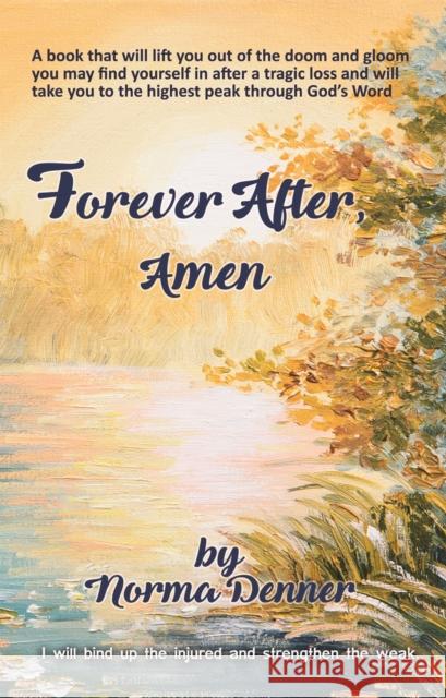 Forever After, Amen Norma Denner 9781912256587 Filament Publishing