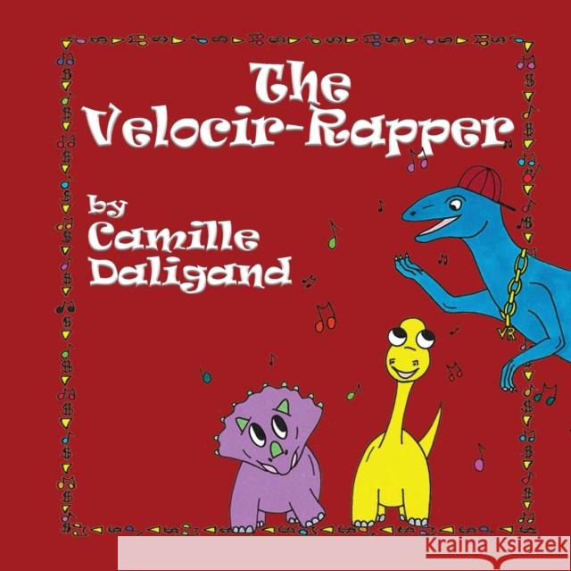 The Velocir-Rapper Camille Daligand 9781912256884