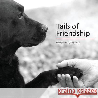 Tails of Friendship Sally Grace 9781912262496 Clink Street Publishing