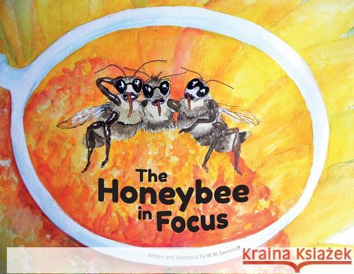 The Honeybee in Focus Win Sweeney   9781912271375 Northern Bee Books