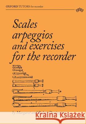 Scales, arpeggios and exercises for the recorder Margaret Donington Robert Donington 9781912271474 Northern Bee Books