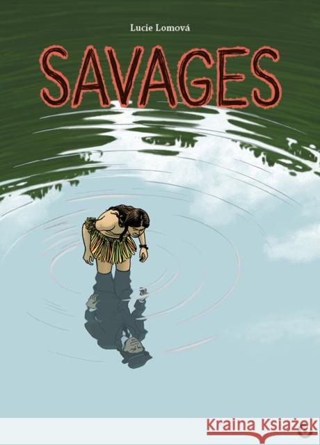 Savages LOMOVA LUCIE 9781912278381