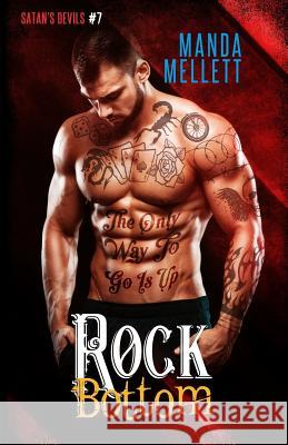 Rock Bottom (Satan's Devils MC #7) Manda Mellett 9781912288250 Trish Haill Associates