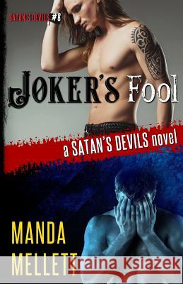 Joker's Fool: A Satan's Devils Novel Manda Mellett 9781912288281 Trish Haill Associates