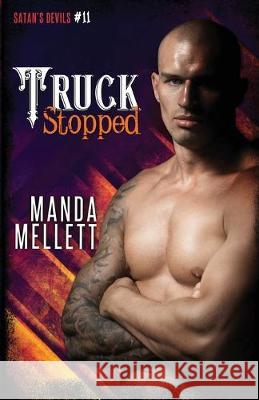 Truck Stopped: Satan's Devils MC #11 Manda Mellett 9781912288489 Trish Haill Associates