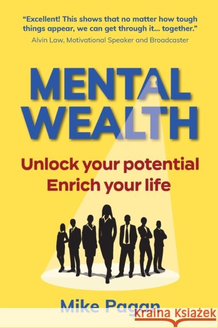 Mental Wealth: Unlock your potential, enrich your life Pagan, Mike 9781912300440