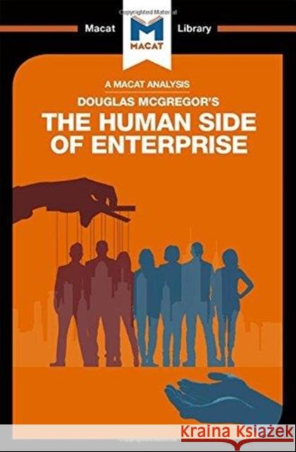 An Analysis of Douglas McGregor's the Human Side of Enterprise Stoyanov, Stoyan 9781912302178