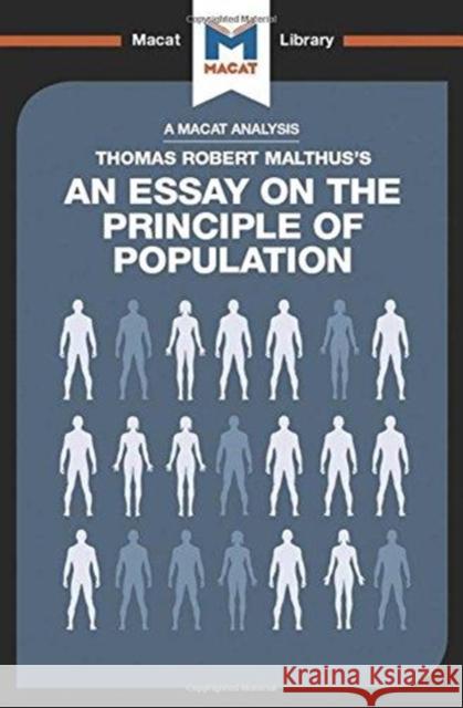 An Analysis of Thomas Robert Malthus's an Essay on the Principle of Population Broten, Nick 9781912302291