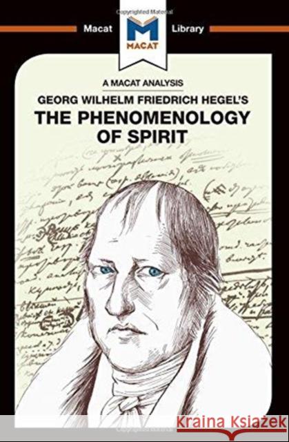 An Analysis of G. W. F. Hegel's Phenomenology of Spirit Jackson, Ian 9781912302994 Not Avail