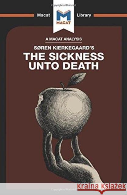 An Analysis of Soren Kierkegaard's the Sickness Unto Death Shafaie, Shirin 9781912303052