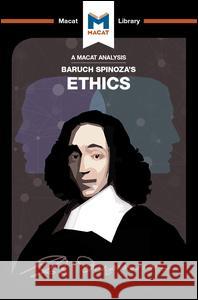 An Analysis of Baruch Spinoza's Ethics Gary Slater, Andreas Vrahimis 9781912303144 Taylor & Francis