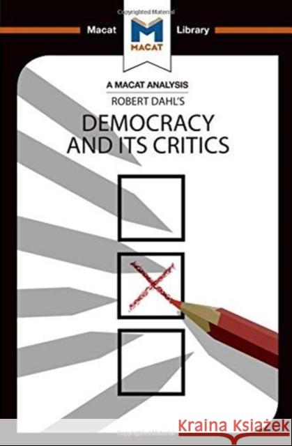 An Analysis of Robert A. Dahl's Democracy and Its Critics Nilsson, Astrid Noren 9781912303229