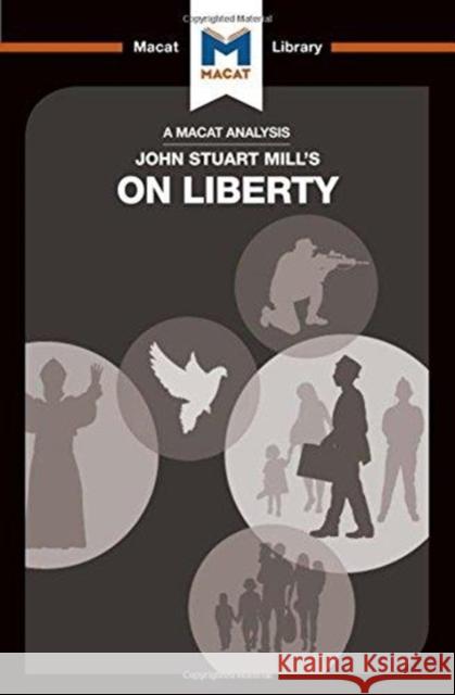 An Analysis of John Stuart Mill's on Liberty Campi, Ashleigh 9781912303380