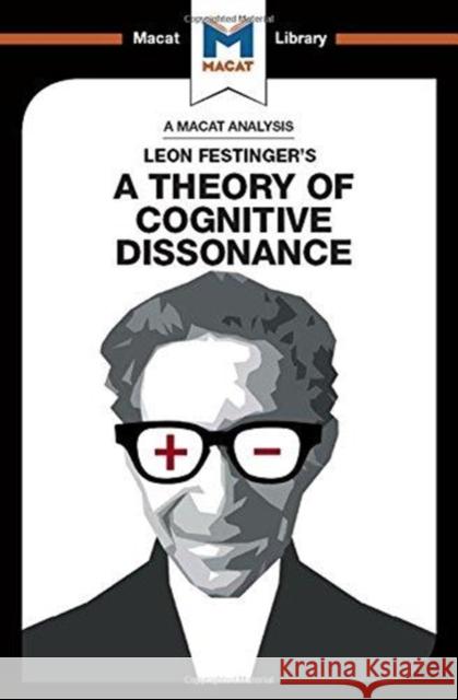 An Analysis of Leon Festinger's a Theory of Cognitive Dissonance Morvan, Camille 9781912303557