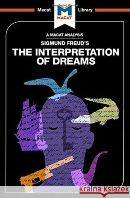 An Analysis of Sigmund Freud's the Interpretation of Dreams Jenkins, William 9781912303564