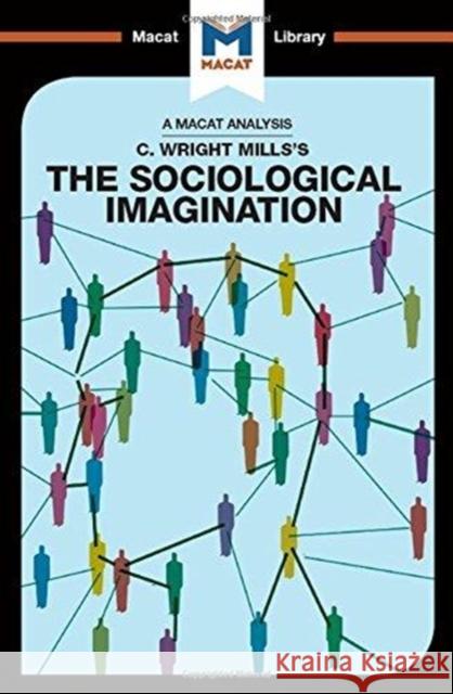 An Analysis of C. Wright Mills's the Sociological Imagination Puga, Ismael 9781912303809