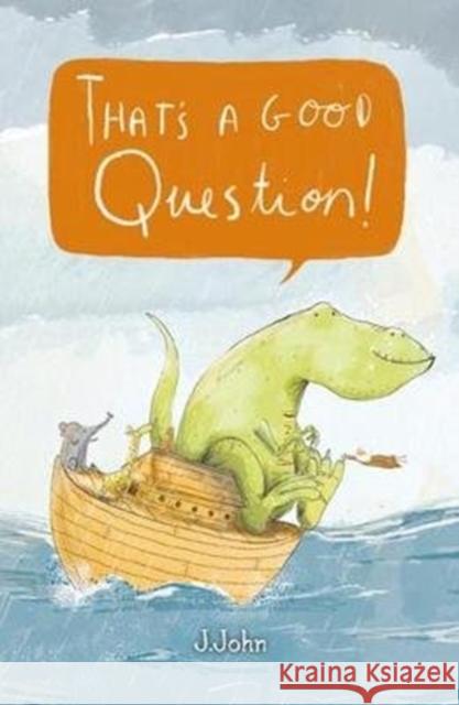 That's A Good Question J. John 9781912326044 Philo Trust