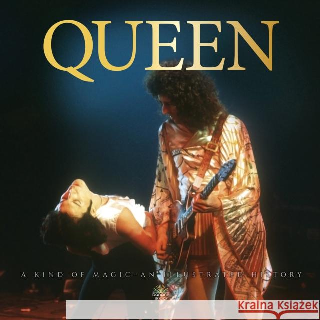 Queen a Kind of Magic  9781912332229 Danann Books