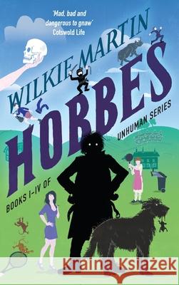 Hobbes: Unhuman Collection (Books I-IV) Wilkie Martin 9781912348107 Not Avail