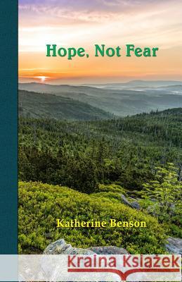 Hope, Not Fear Katherine Benson, Sasha Fenton, Jan Budkowski 9781912358021