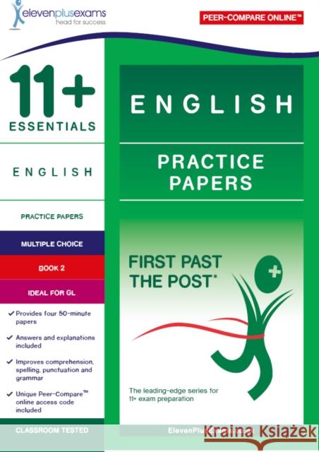 11+ Essentials English Practice Papers Book 2  9781912364015 Eleven Plus Exams