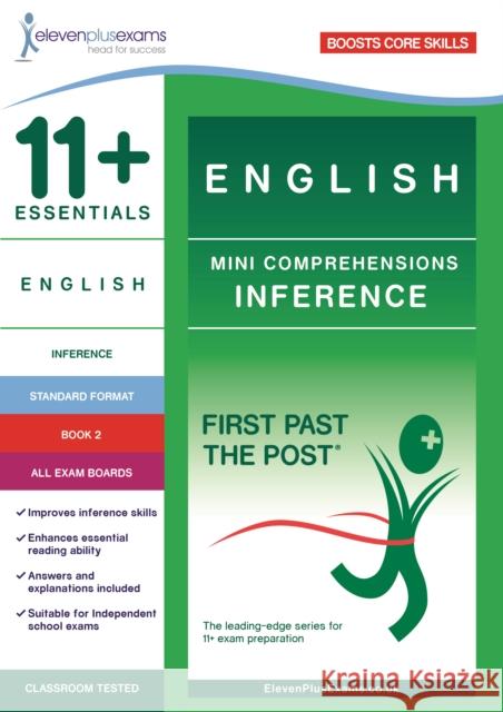 11+ Essentials English Mini Comprehensions: Inference Book 2  9781912364152 Eleven Plus Exams