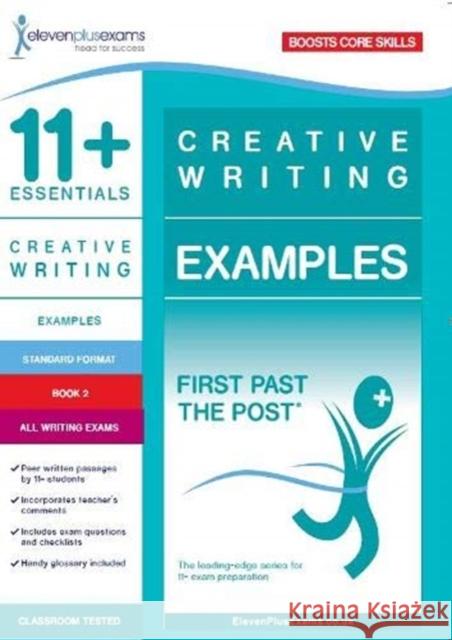11+ Essentials Creative Writing Examples Book 2  9781912364244 Eleven Plus Exams