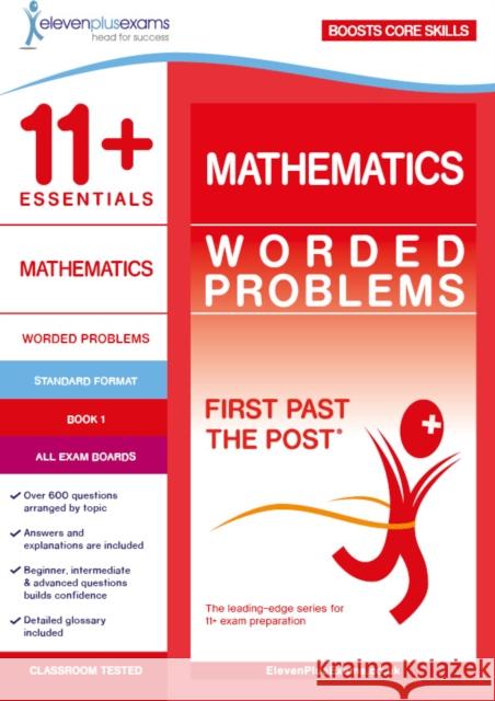 11+ Essentials Mathematics: Worded Problems Book 1  9781912364459 Eleven Plus Exams