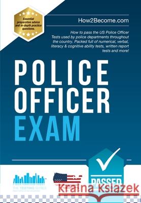 Police Officer Exam: How to Pass the US Police Officer Tests How2become 9781912370405 Testing Series