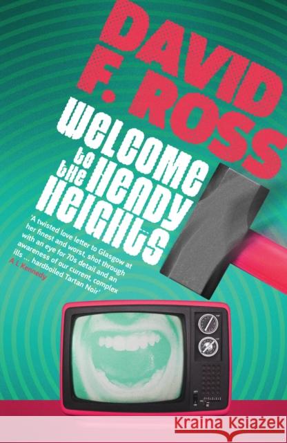 Welcome to the Heady Heights David F. Ross 9781912374618 Orenda Books