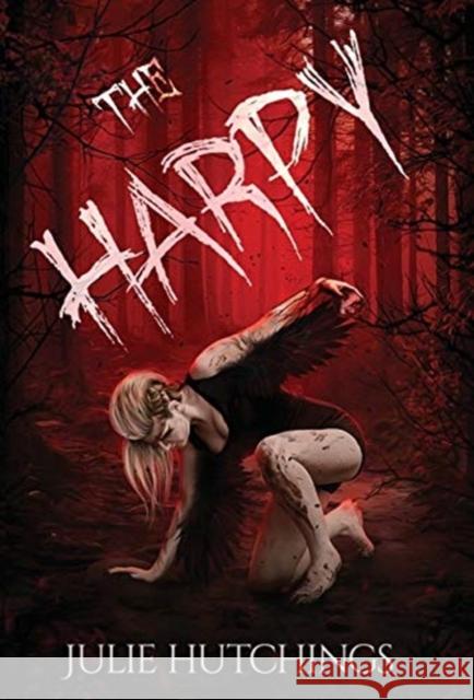 The Harpy Julie Hutchings 9781912382217 Inked Entertainment Ltd