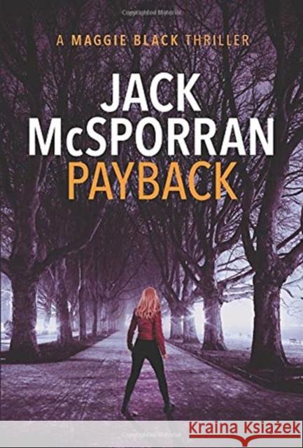 Payback Jack McSporran 9781912382514 Inked Entertainment Ltd