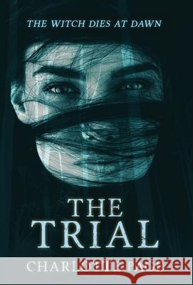 The Trial Charlotte Page 9781912382798