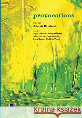 Provocations Alistair Bamford 9781912384211 Peculiarity Press