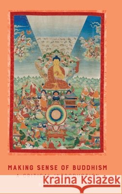 Making Sense of Buddhism: A Critical Introduction Morris, Brian 9781912385713 Sean Kingston Publishing