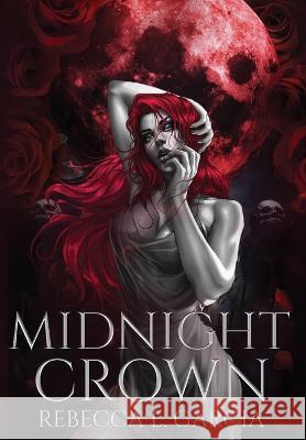 Midnight Crown Rebecca L Garcia 9781912405961