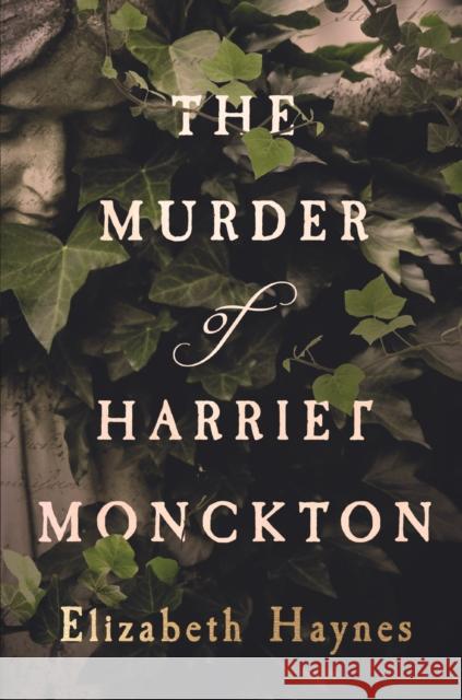 The Murder of Harriet Monckton Haynes, Elizabeth 9781912408030 Myriad Editions