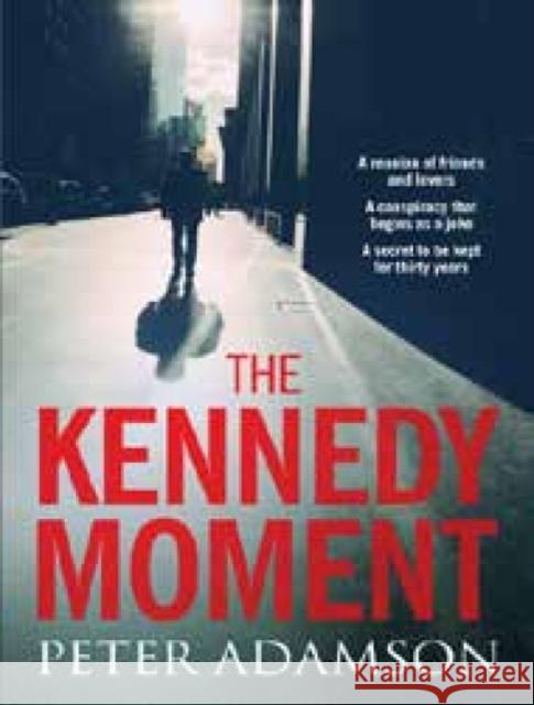 The Kennedy Moment Peter Adamson 9781912408269 Myriad Editions