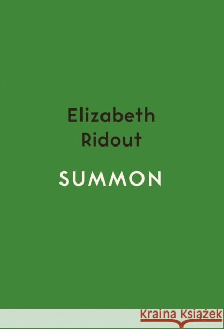Summon Elizabeth Ridout 9781912408429 Myriad Editions