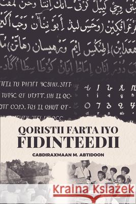 Qoristii Farta iyo Fidinteedii Cabdiraxmaan M. Abtidoon 9781912411795 Looh Press
