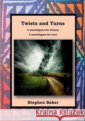 Twists and Turns Stephen Baker 9781912416837