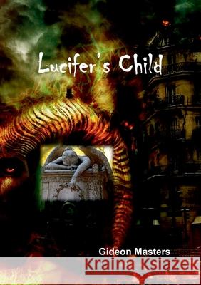 Lucifer's Child Gideon Masters 9781912416912