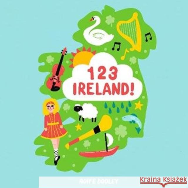 123 Ireland! Aoife Dooley   9781912417377 Little Island