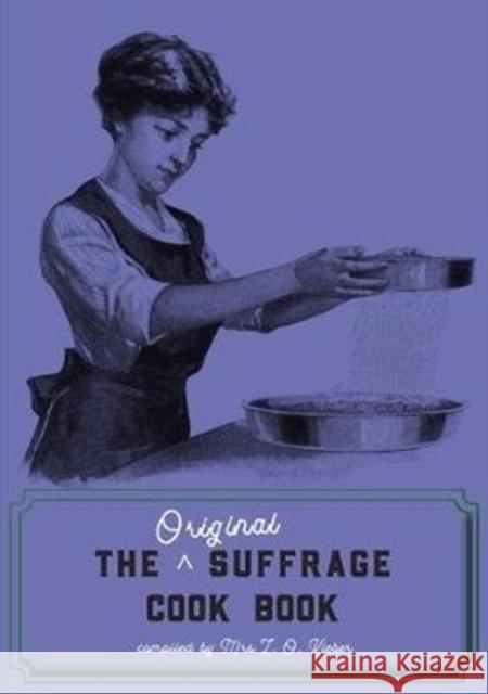 The Original Suffrage Cook Book Kleber, L. O. 9781912430130 Aurora Metro Books