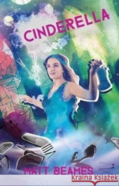 Cinderella Matt Beames   9781912430215