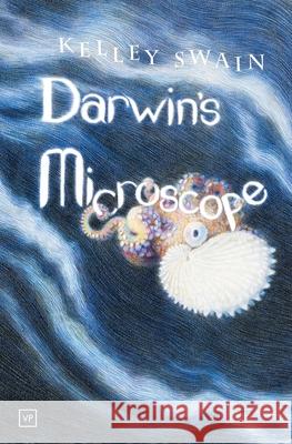 Darwin's Microscope Kelley Swain 9781912436262 Valley Press