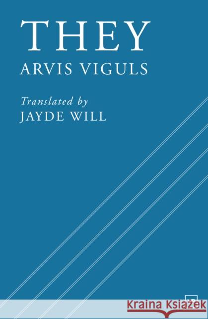 They Arvis Viguls Jayde Will 9781912436316 Valley Press