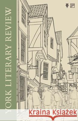 York Literary Review 2022 York St John 9781912436880