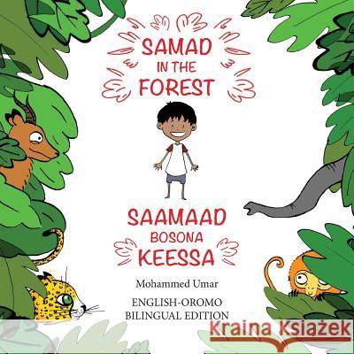 Samad in the Forest: English - Oromo Bilingual Edition Umar, Mohammed 9781912450190