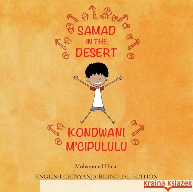 Samad in the Desert: English-Chinyanja Bilingual Edition Mohammed Umar Soukaina Lalla Greene Samuel Kasankha 9781912450435